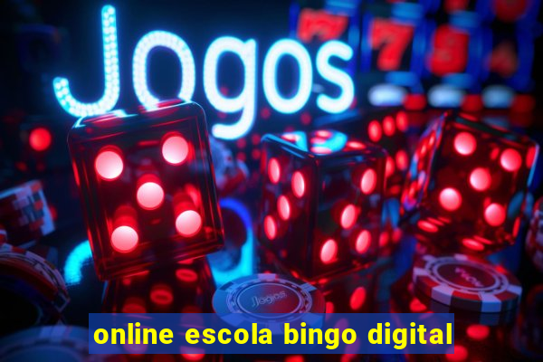 online escola bingo digital